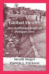 Icon image Global Health: An Anthropological Perspective