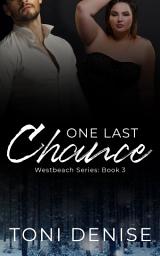 Icon image One Last Chance: A Small Town Enemies to Lovers Romantic Suspense
