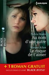 Icon image Au nom d'une autre - Le risque de t'aimer - Dangereuse séduction: (promotion)