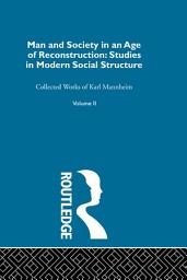 Icon image Man and Society in an Age of Reconstruction: Volume 2