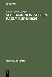 Icon image Self and Non-Self in Early Buddhism