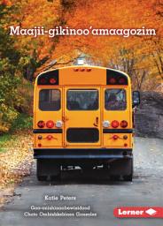 Icon image Maajii-gikinoo'amaagozim (Ready for School)