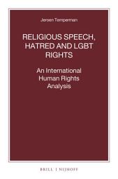 Icon image Religious Speech, Hatred and LGBT Rights: An International Human Rights Analysis