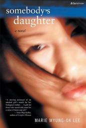 Icon image Somebody's Daughter: A Novel