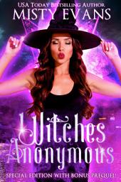 Icon image Witches Anonymous: Special Edition with Bonus Prequel! (Witches Anonymous Paranormal Romance Series Book 1)