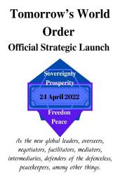 Icon image Tomorrow’s World Order Official Strategic Launch: 24 April 2022