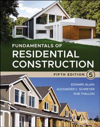 Icon image Fundamentals of Residential Construction: Edition 5