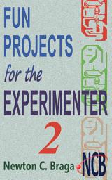 Icon image Fun Projects for the Experimenter - volume 2