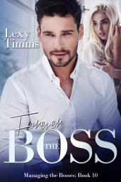 Icon image Forever the Boss: Billionaire Romance