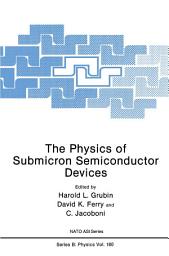 Icon image The Physics of Submicron Semiconductor Devices