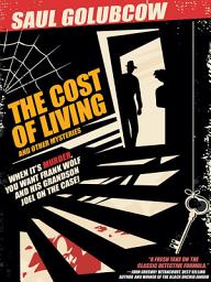 Icon image The Cost of Living and Other Mysteries