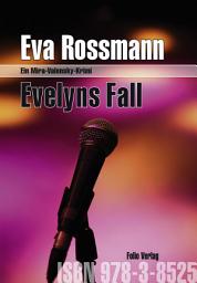 Icon image Evelyns Fall: Ein Mira-Valensky-Krimi