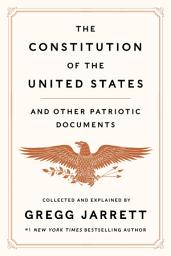 Icon image The Constitution of the United States and Other Patriotic Documents