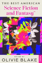 Icon image The Best American Science Fiction and Fantasy 2026