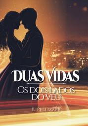 Icon image Duas Vidas: Os dois lados do véu