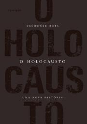 Icon image O Holocausto: Uma nova história