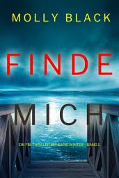 Icon image Finde Mich (Ein FBI-Thriller mit Katie Winter – Band 1)