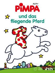 Icon image Pimpa und das fliegende Pferd