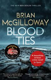 Icon image Blood Ties: A gripping Irish police procedural, heralding the return of Ben Devlin