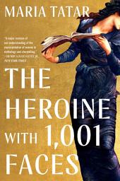 Icon image The Heroine with 1001 Faces
