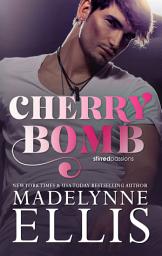 Icon image Cherry Bomb: A Fake Dating Movie Star Romance