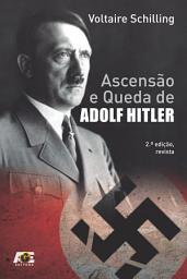 Icon image Ascensão e Queda de Adolf Hitler