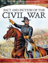 Icon image Fact and Fiction of the Civil War