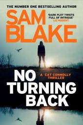 Icon image No Turning Back: The new thriller from the #1 bestselling author