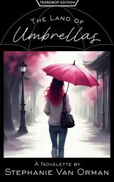 Icon image The Land of Umbrellas: Teardrop Edition