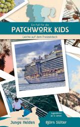 Icon image Ein Fall für die Patchwork Kids: Teil 1: Leiche auf dem Freizeitdeck