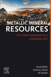 Icon image Metallic Mineral Resources: The Critical Components for a Sustainable Earth