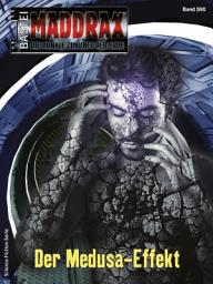 Icon image Maddrax 590: Der Medusa-Effekt