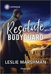 Icon image Resolute Bodyguard: A Western Bodyguard Romance