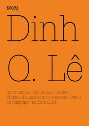 Icon image Dinh Q Lê: (dOCUMENTA (13): 100 Notes - 100 Thoughts, 100 Notizen - 100 Gedanken # 073)