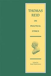 Icon image Thomas Reid on Practical Ethics