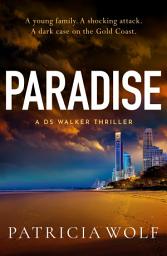 Icon image Paradise: A totally addictive crime thriller packed with jaw-dropping twists