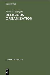 Icon image Religious Organization: A Trend Report and Bibliography