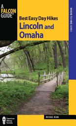 Icon image Best Easy Day Hikes Lincoln and Omaha
