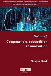 Icon image Coopération, coopétition et innovation