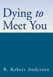 Icon image Dying to Meet You