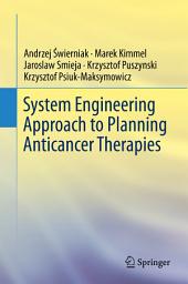 Icon image System Engineering Approach to Planning Anticancer Therapies