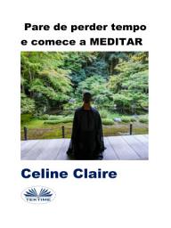 Icon image Pare de perder tempo e comece a meditar