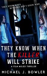 Icon image They Know When The Killer Will Strike