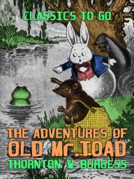 Icon image The Adventures of Old Mr. Toad: Restored Classics to Go Edition