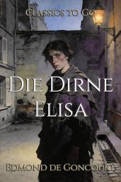 Icon image Die Dirne Elisa: Restored Classics to Go Edition