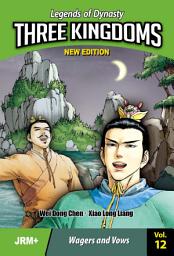 Icon image Three Kingdoms : new edition: Wagers and Vows
