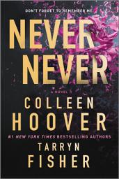 Icon image Never Never: A Romantic Suspense Novel of Love and Fate