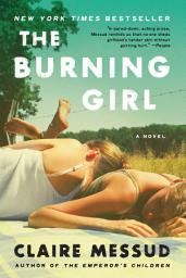 Icon image The Burning Girl: A Novel