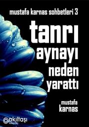 Icon image Tanrı Aynayı Neden Yarattı?