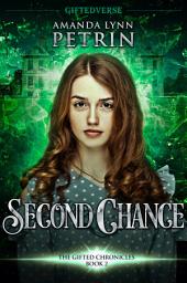 Icon image Second Chance: A Young Adult Paranormal Fantasy Series